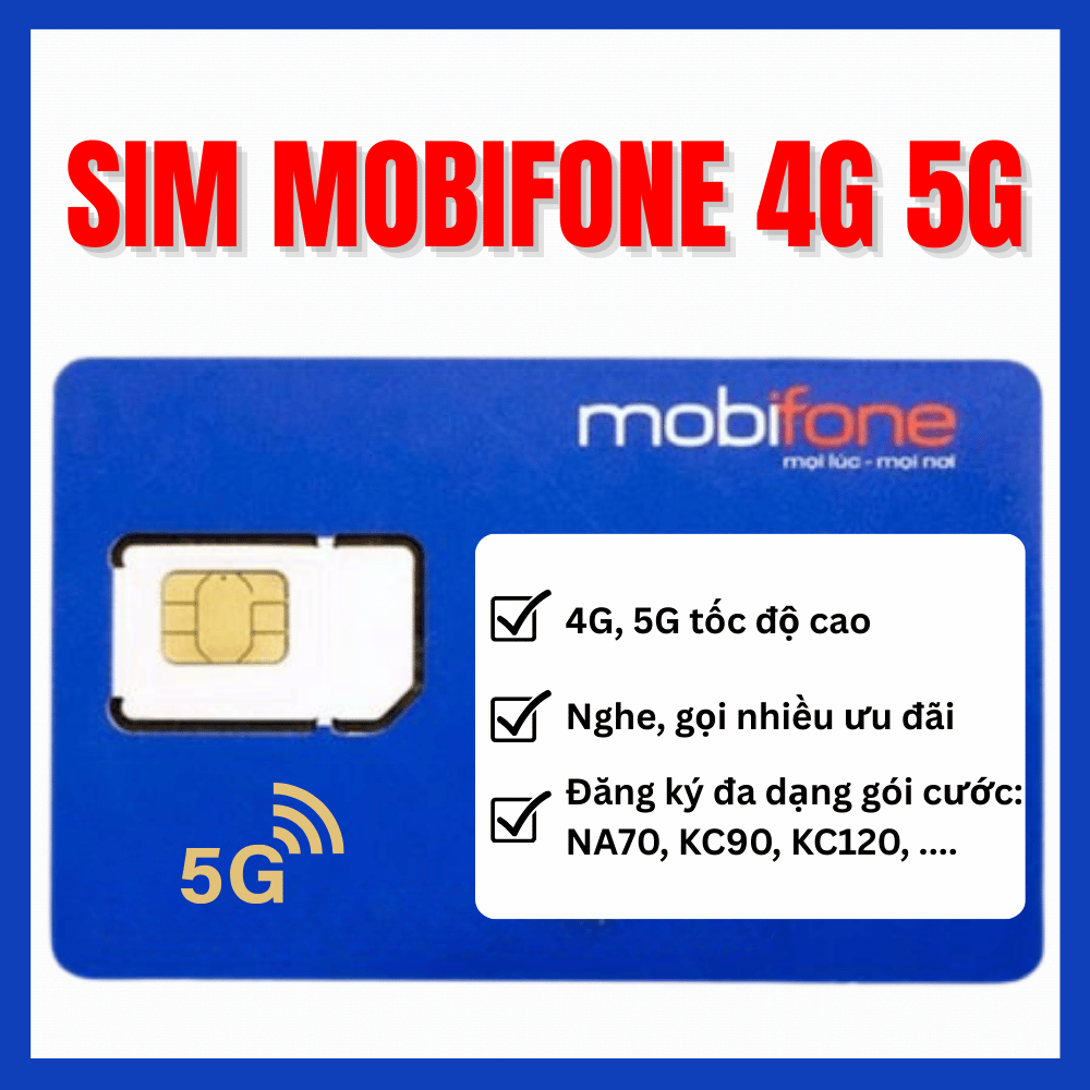 Sim 4G Mobifone NA70 - NA90 - NA120 - KC90 - KC120 - KC150 lướt web Vào Mạng Tốc Độ Cao , Hỗ trợ ngh