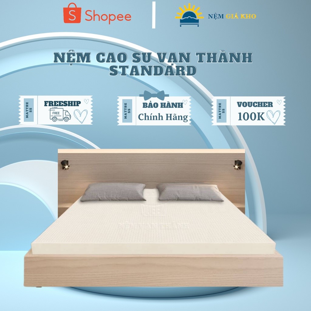 Nệm cao su thiên nhiên 100% vạn thành standard - bảo hành chính hãng 12 năm