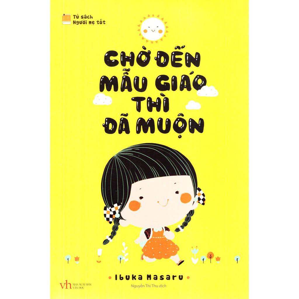 Sách chờ đến mẫu giáo thì đã muộn