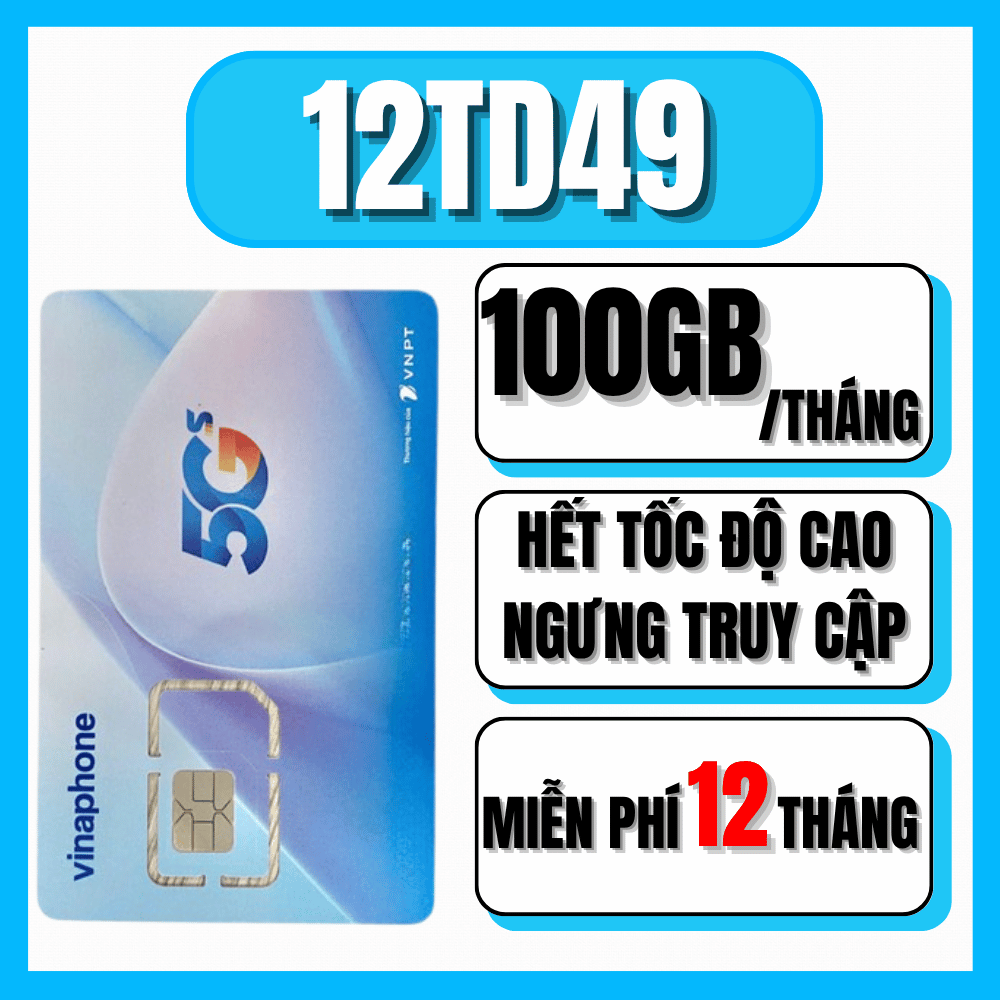 Sim 5G Miễn Phí trọn gói 1 năm 12TD49 Vina 100Gb 1 Tháng TỐC ĐỘ CAO ( 1200GB/NĂM ) , DÙNG MẠNG THẢ GA KHÔNG LO VỀ PHÍ - BẢO HÀNH 1 ĐỔI 1 FREESHIP - CHƯA KÍCH HOẠT.