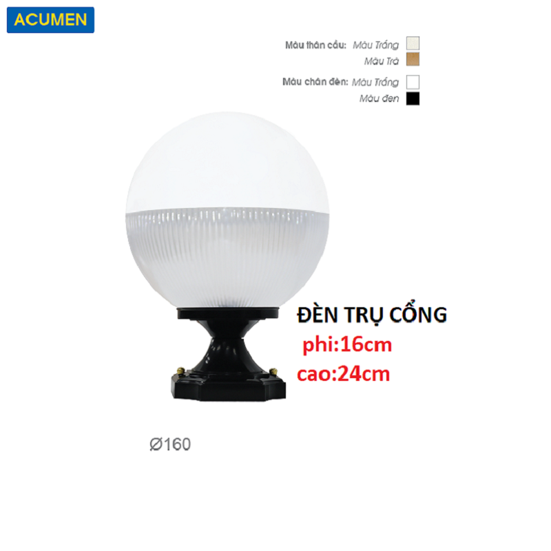 Đèn trụ cổng hình cầu tròn phi 160mm cao 240mm Acumen chưa bao gồm bóng