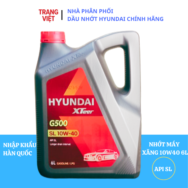 Nhớt ô tô máy xăng HYUNDAI XTEER GASOLINE G500 10W40 6L