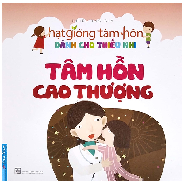 Fahasa - truyện thiếu nhi hạt giống tâm hồn 3 - tâm hồn cao thượng