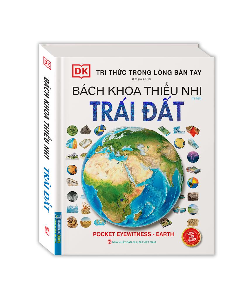 Sách - Tri thức trong lòng bàn tay - Bách khoa thiếu nhi trái đất (bìa cứng)