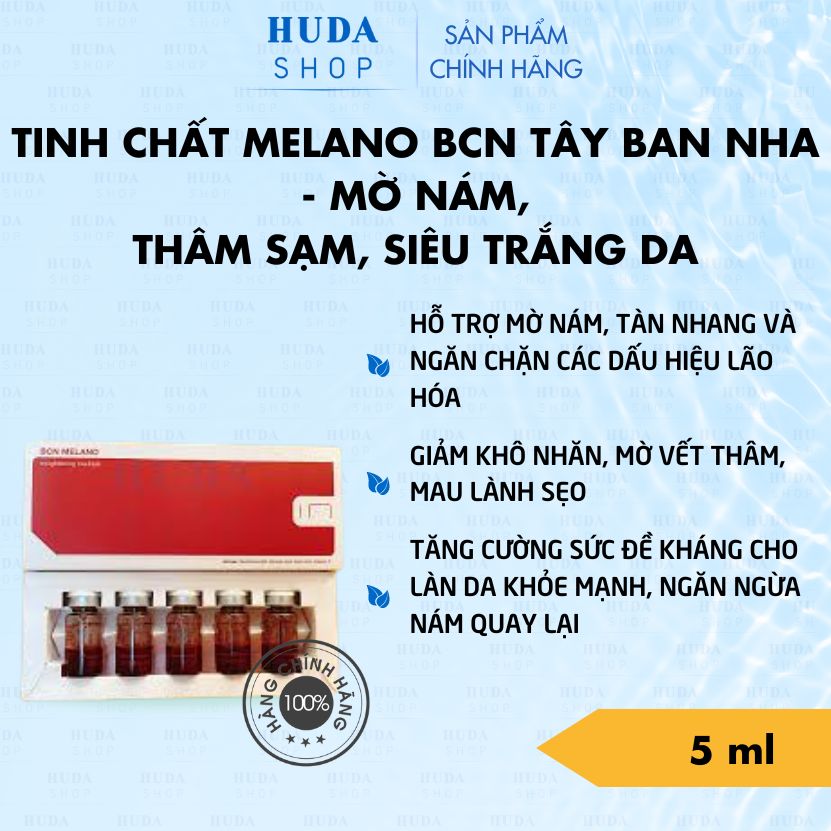 Tinh chất melano bcn tây ban nha - mờ nám, thâm sạm , siêu trắng da - huda shop