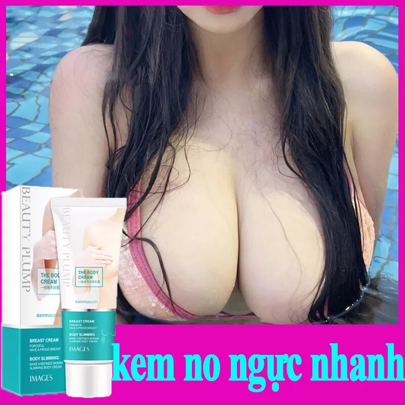 （HCM) kem nở ngực nhanh chóng kem chăm sóc ngực kem nở ngực làm to ngực nhanh chóng An toàn hiệu quả bộ ngực cao đầy
