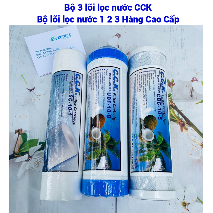Bộ lõi lọc nước 1 2 3 , Bộ lõi lọc nước CCK hàng cao cấp , sử dụng cho các loại máy lọc nước RO