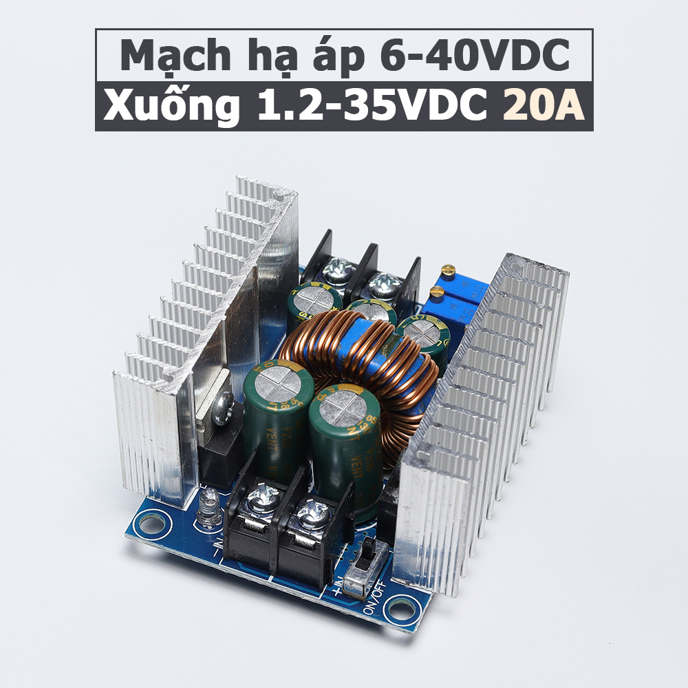 Mạch hạ áp dc - dc 20a 6v - 40v xuống 1.2v - 35v mạch sạc pin