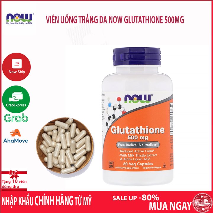 Viên uống trắng da body sạch mụn tốt hơn gấp nhiều lần trắng da white pro Glutathione 500mg Now