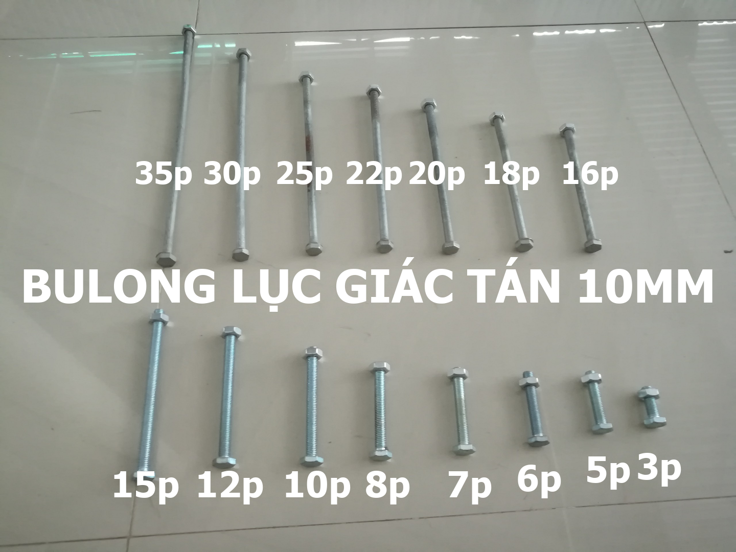 Bulong lục giác tán 10mm , dài 3cm, 5cm, 6cm, 7cm, 8cm, 10cm, 12cm, 15cm, 16cm, 18cm, 20cm, 22cm, 25cm, 30cm, 35cm