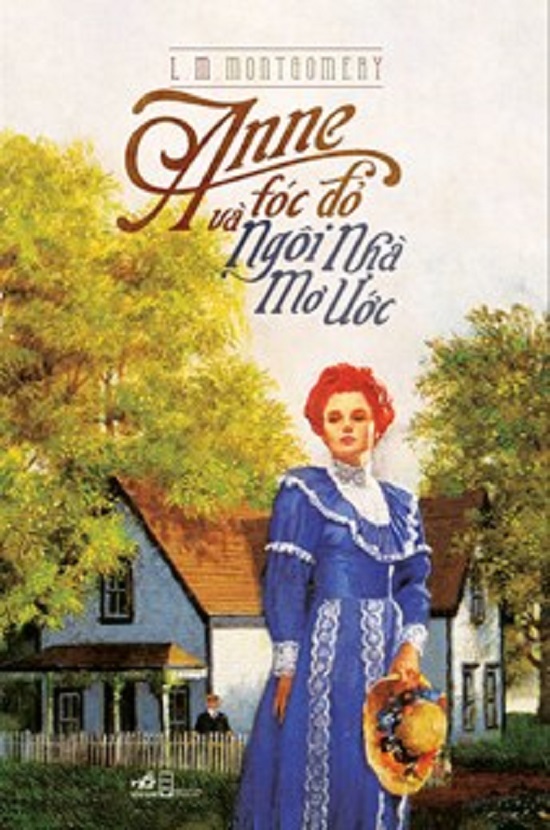 Nguyetlinhbook - anne tóc đỏ và ngôi nhà mơ ước.