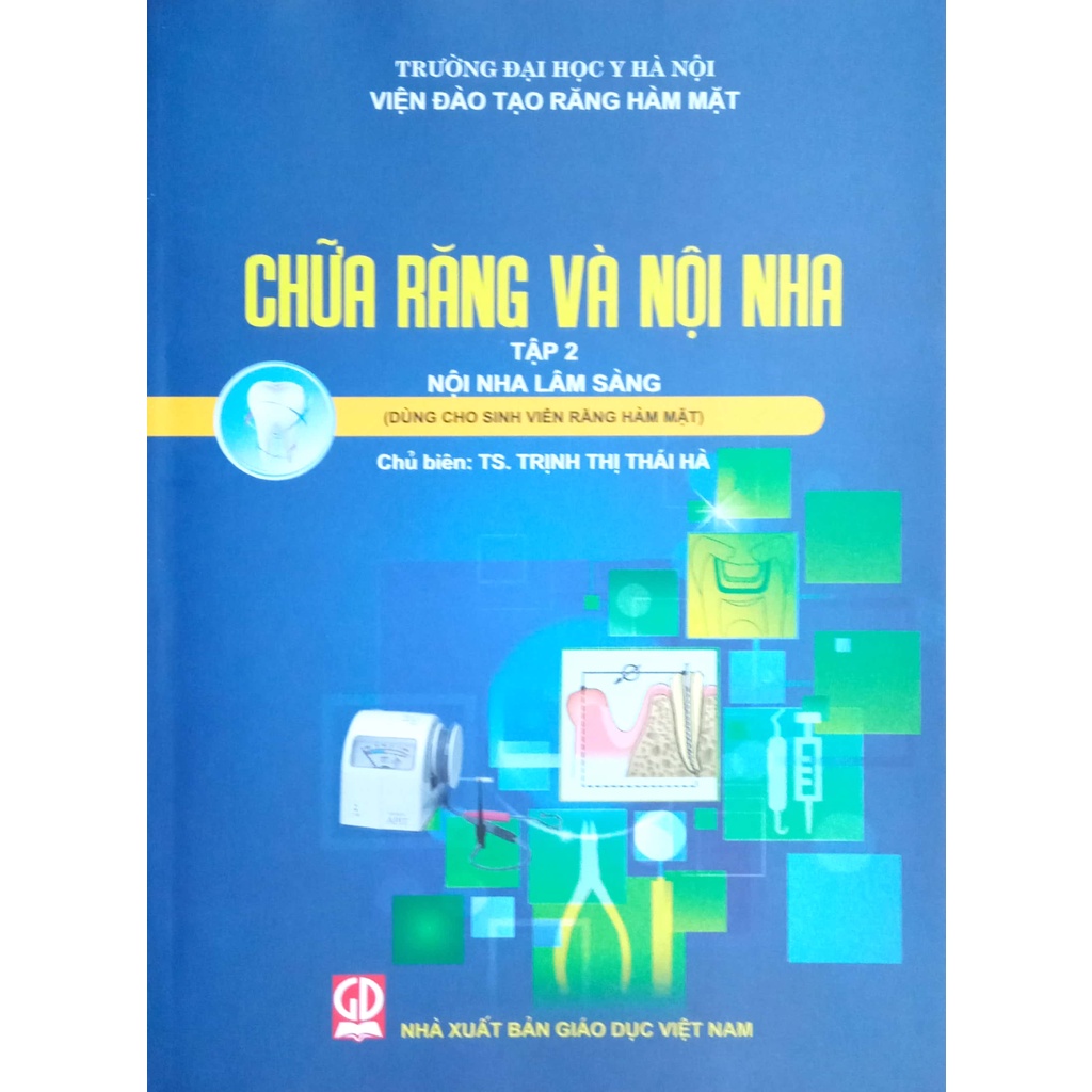 Sách - Chữa Răng Và Nội Nha - Tập 2 (Dùng cho Sinh viên Răng Hàm Mặt)