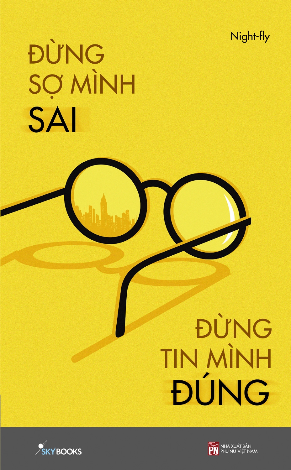 Fahasa - đừng sợ mình sai đừng tin mình đúng
