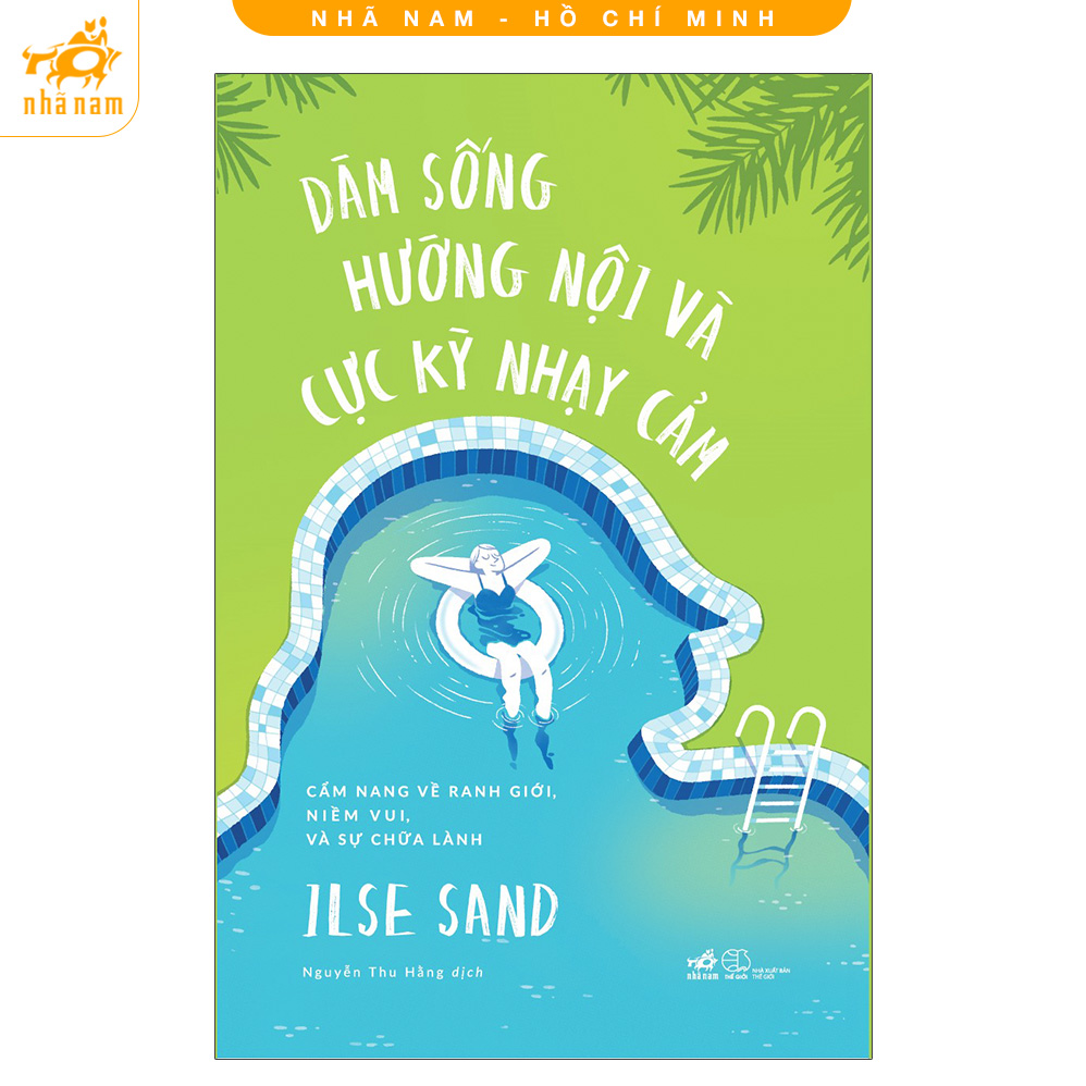 Sách - dám sống hướng nội và cực kỳ nhạy cảm - cẩm nang về ranh giới, niềm vui, và sự chữa lành