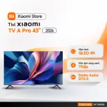 Xiaomi TV thông minh A Pro 43 2026 | Ánh sáng xanh thấp | QLED 4K - Hàng chính hãng - BH 24 tháng