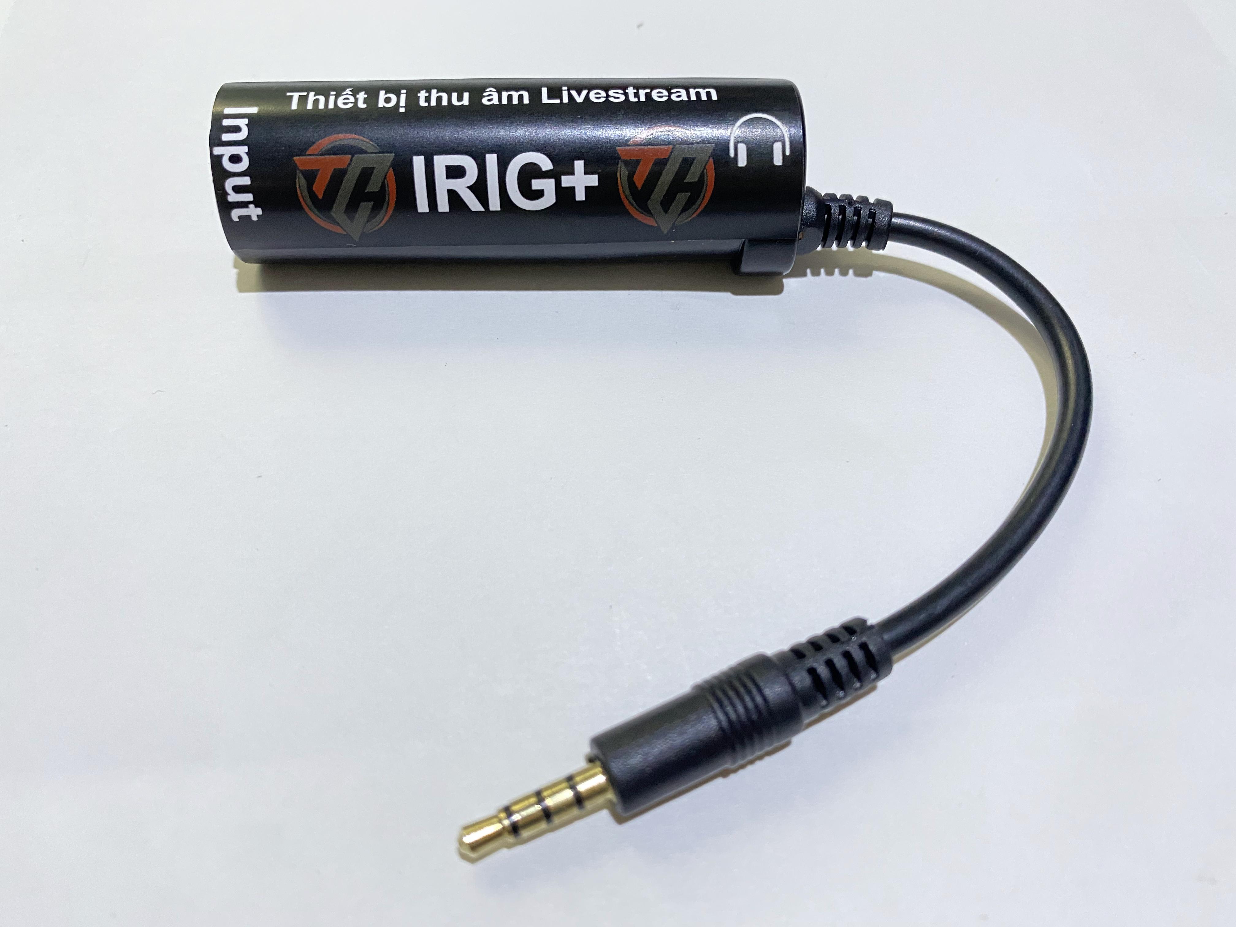 Thiết bị thu âm Livestream từ Mixer, Vang Số, Ampli vào ĐT bản cao cấp IRIG+