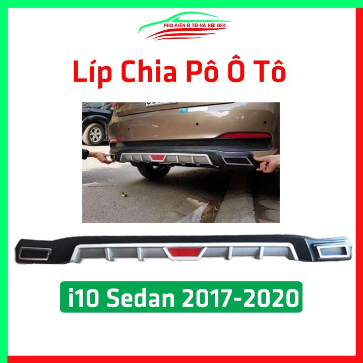 Lippo, líp chia pô ô tô i10 Sedan 2017 2018 2019 2020 chuẩn form trang trí, bảo vệ  xe hơi