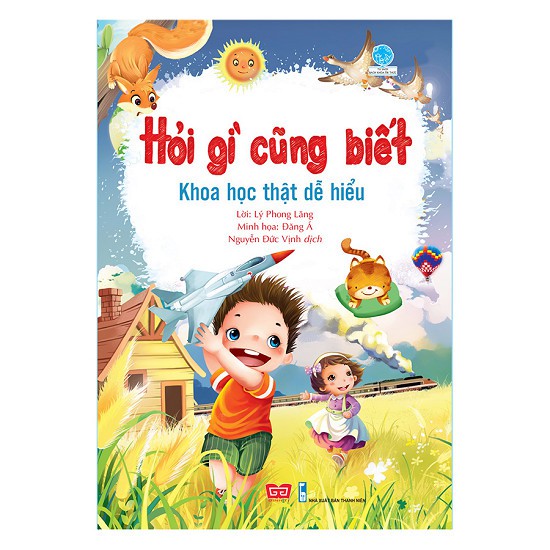 Hỏi gì cũng biết - khoa học thật dễ hiểu