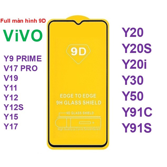 Kính Cường lực 9D Full màn hình dùng cho máy Vivo Y20 Y20S Y20i Y30 Y50 Y91C Y91S Y9 PRIME V17 PRO V19 Y11 Y12 Y12S Y15