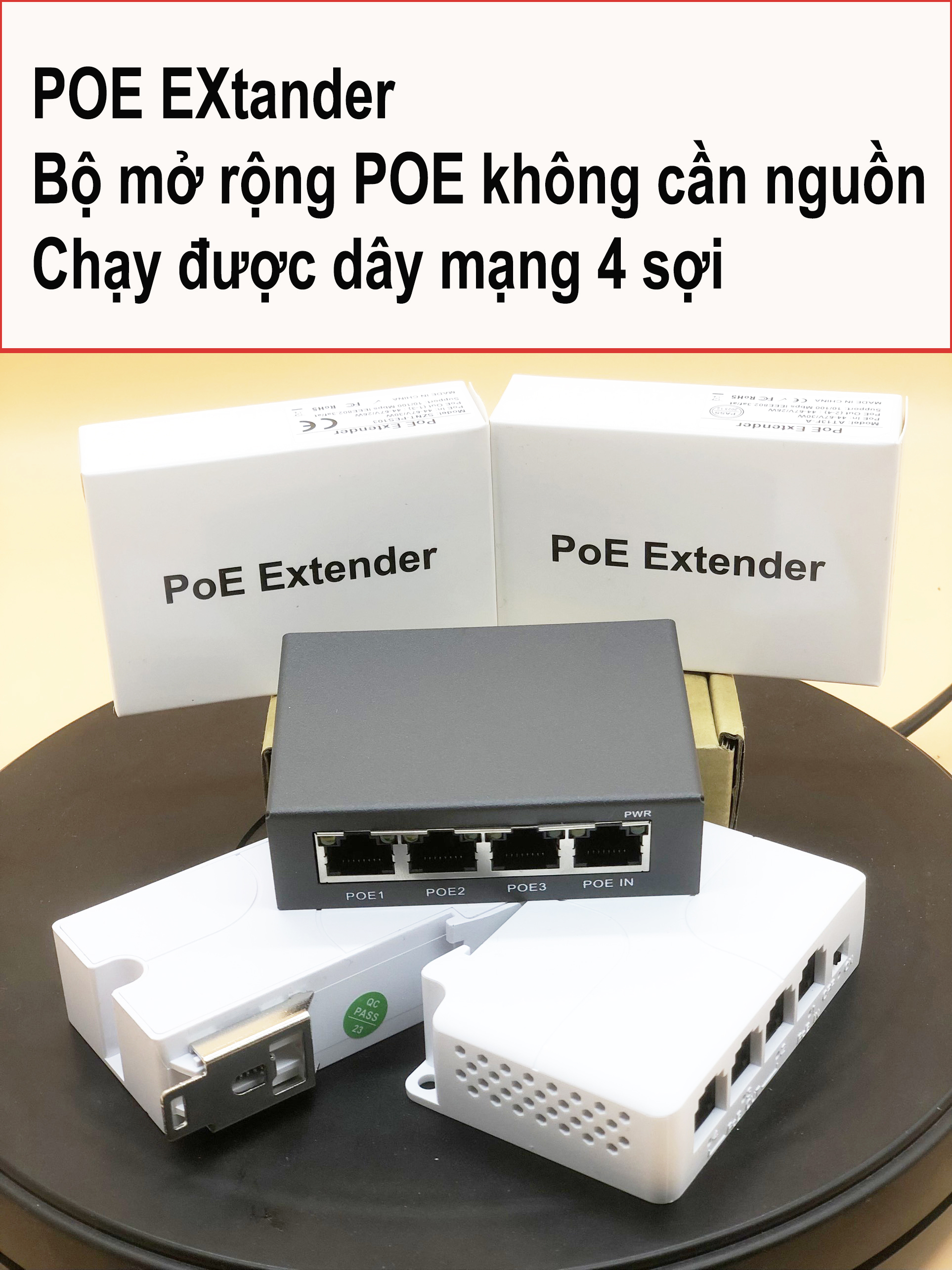 Thiết bị mở rộng poe 4 port không cần nguồn - poe repeater/poe extander -