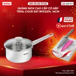 [SIÊU SALE HÈ 20H 4-7.5] Quánh Inox cao cấp có nắp Tefal Cook Eat B9212274, 16cm