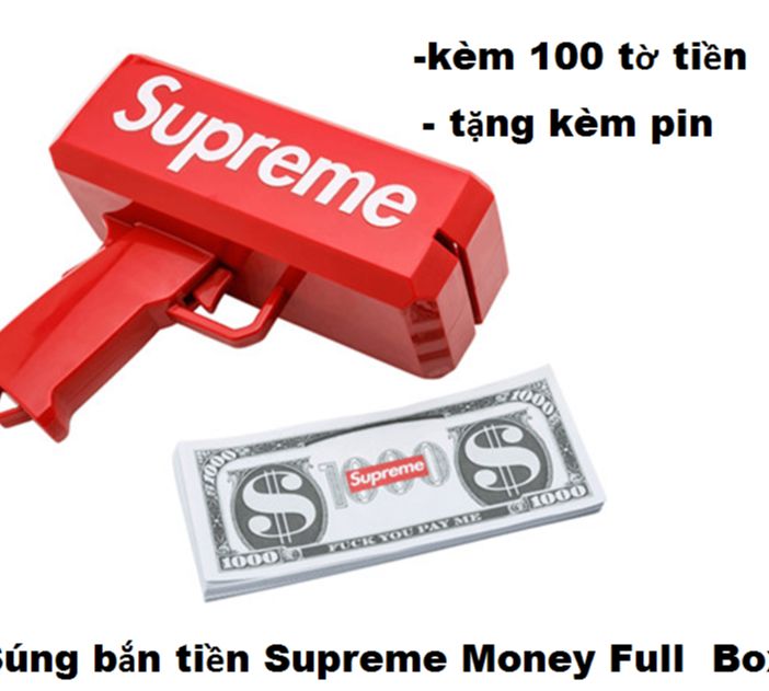 Súng bắn tiền Supreme Money Full Box Hàng chuẩn đẹp