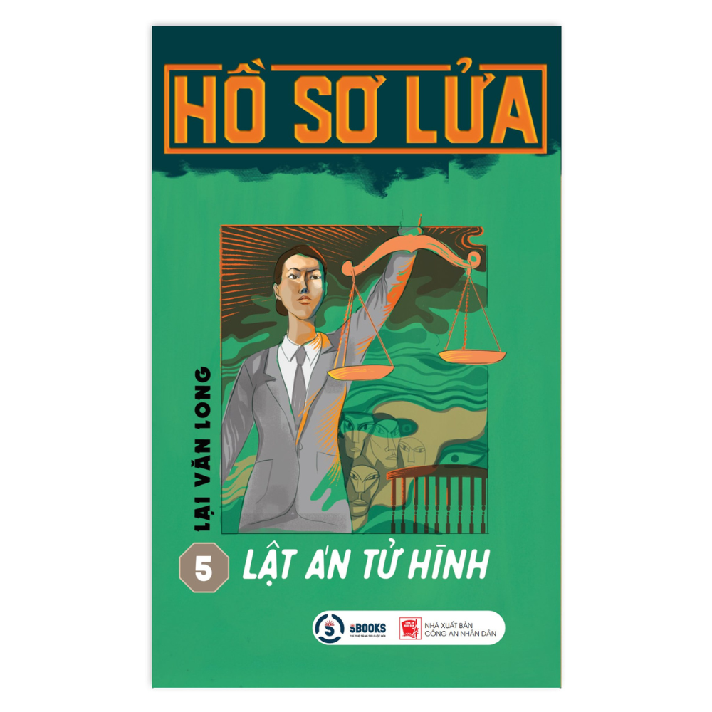 Sách - tiểu thuyết - tập 5: lật án tử hình - lại văn long