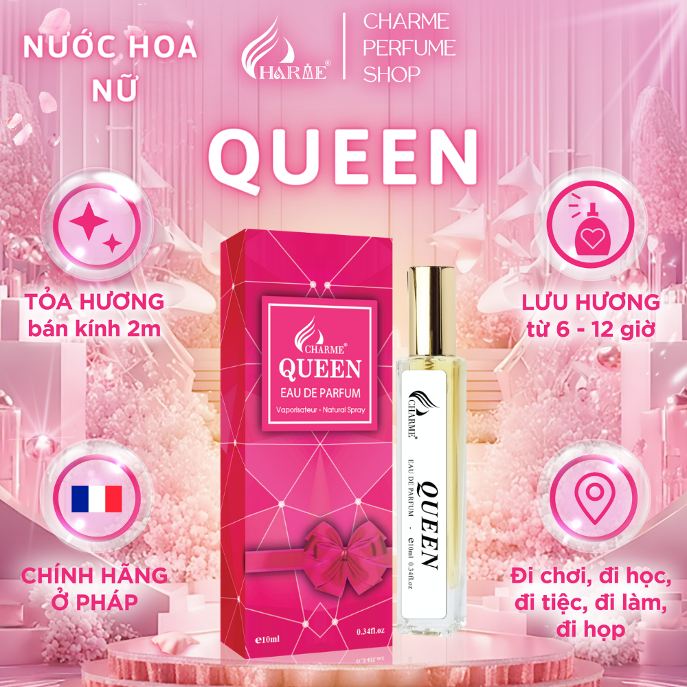 Nước hoa nữ charme queen 10ml lưu hương lâu quyến rũ, gợi cảm_nước hoa chính hãng