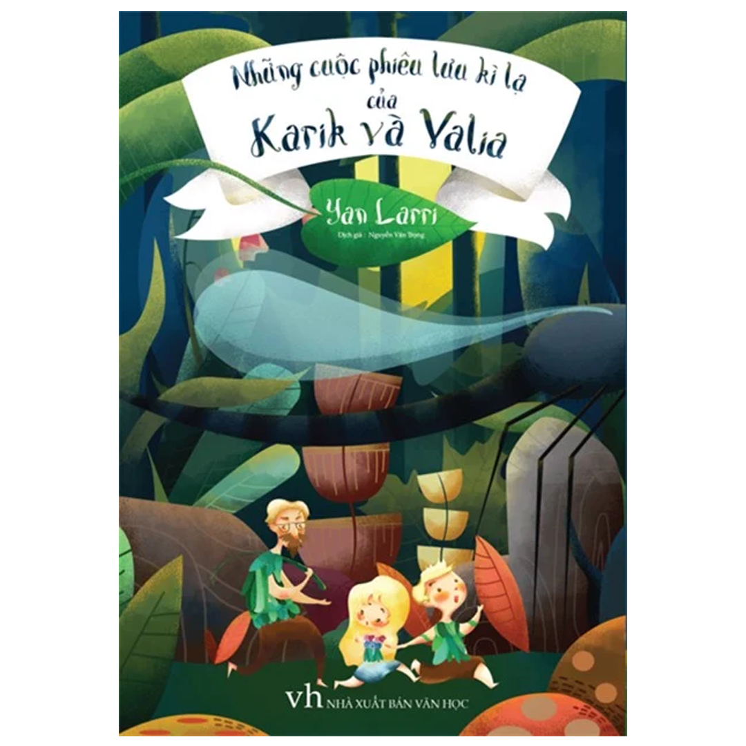Sách: Những Cuộc Phiêu Lưu Kì Lạ Của Karik Và Valia