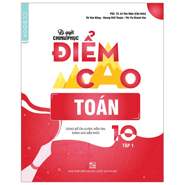 Fahasa - Bí Quyết Chinh Phục Điểm Cao Toán 10 - Tập 1