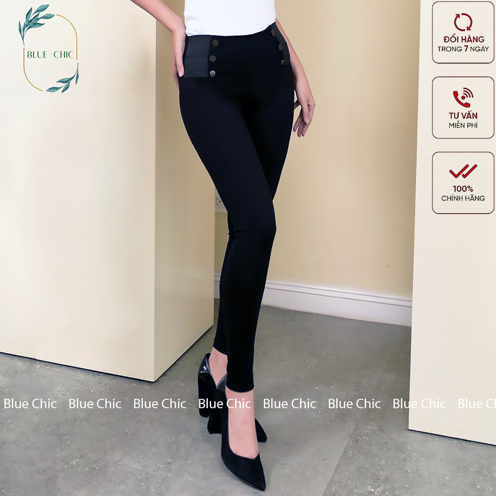 Quần tregging nữ Blue Chic cạp cao 6 cúc chất vải thun ôm dày dặn siêu co giãn mặc tôn dáng