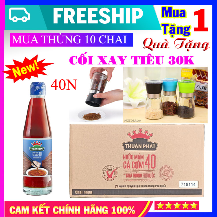 Thùng 10 chai Nước mắm cá cơm Thuận Phát 40 độ đạm chai 250ml [TẶNG KÈM] Cối Xoay Tiêu 30k
