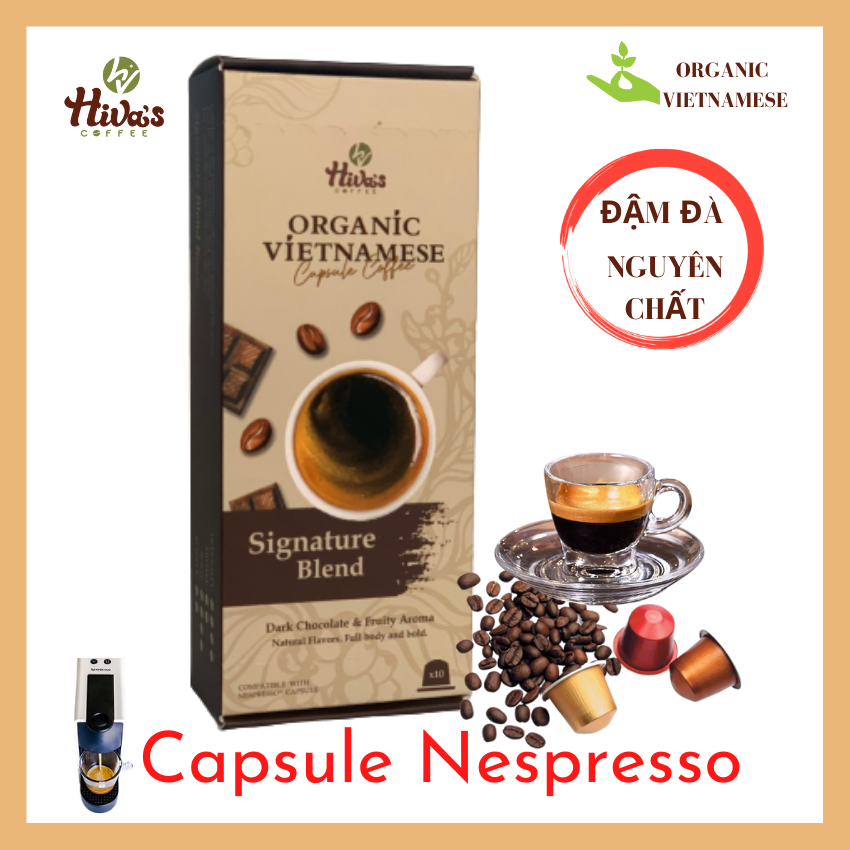 [CÀ PHÊ TƯƠI TẠI XƯỞNG] Cà phê viên nén tương thích Nespresso chính hãng HIVAS COFFEE 10v nhôm Thơm GU ĐÂM đà vị chocolate, hậu ngọt tự nhiên. Giá TỐT tại xưởng, Mua nhiều giảm nhiều