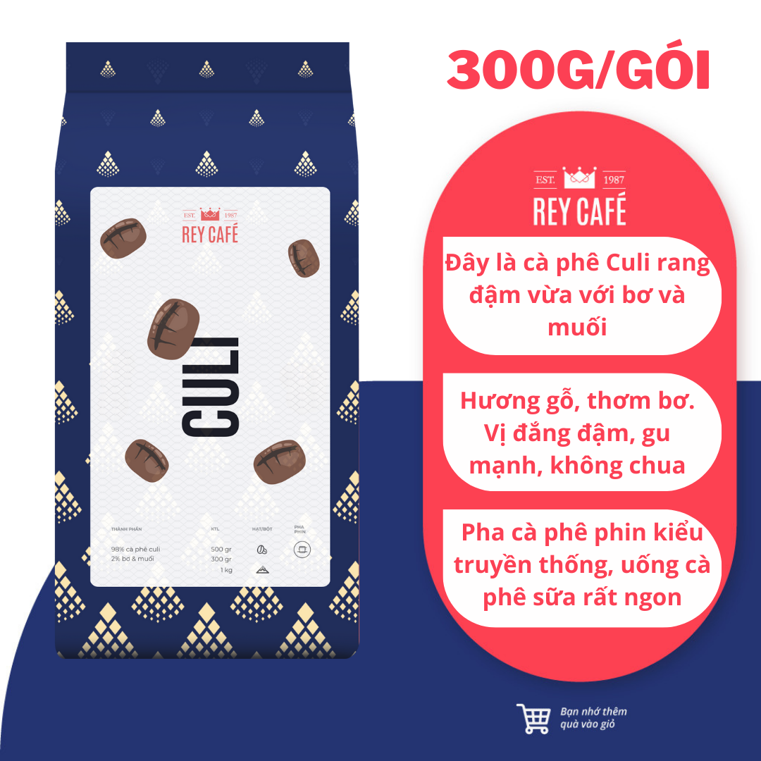 300gr Cà phê Culi rang bơ nguyên chất - Pha Phin - Thương hiệu Rey Cafe