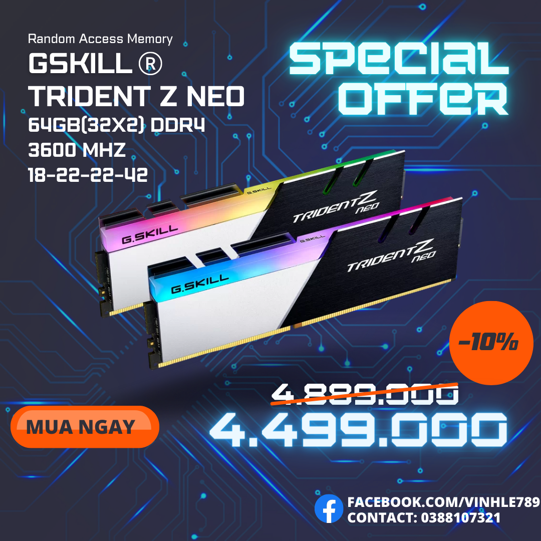 Ram GSKILL Trident Z Neo RGB 64GB - 2x32GB DDR4 Bus 3600 F4-3600C18D-64GTZN