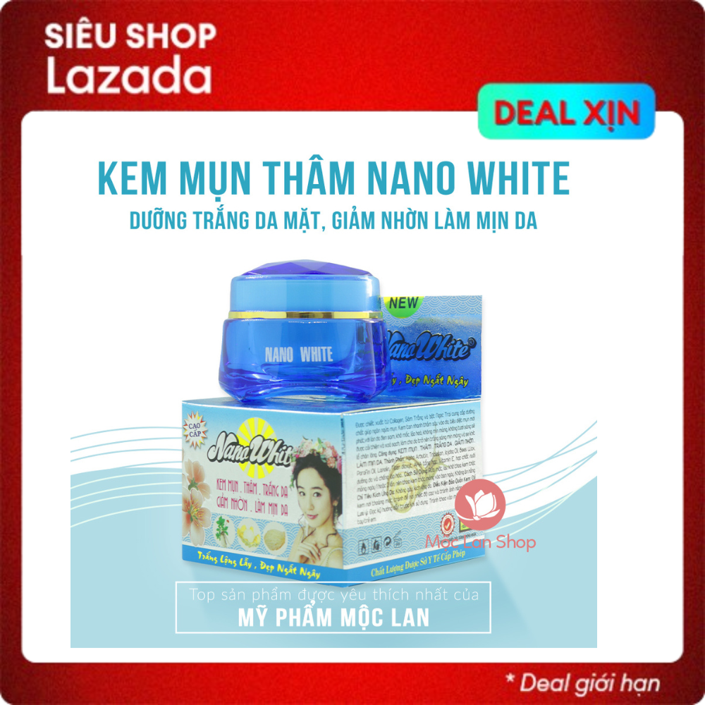Kem mụn sẹo rỗ thâm dưỡng trắng da mặt giảm nhờn và mịn da - Kem Nano White 15g - Mỹ phẩm Mộc Lan