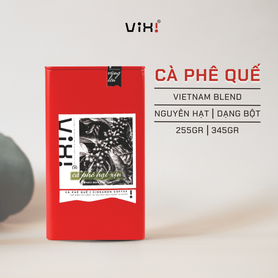 Vixi - Cà phê Blend quế nguyên chất rang mộc, quế chi - Bột/hạt 255gr, 340gr/hộp - Đặc sản