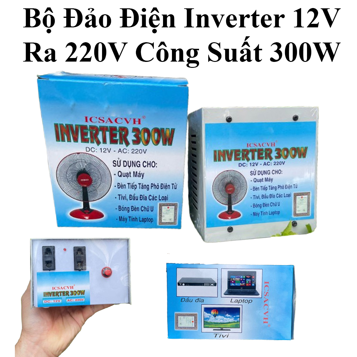 Bộ Đảo Điện Inverter 12V Ra 220V Công Suất 300W