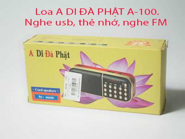 Loa Nghe Pháp Thoại, Loa Đa Năng A-100, Loa Thẻ A Di Đà Phật, Nghe usb, thẻ nhớ, nghe FM, đài nghe kinh phật, đài nghe pháp, đài nghe kinh pháp, đài nói, loa nói. Tetosi
