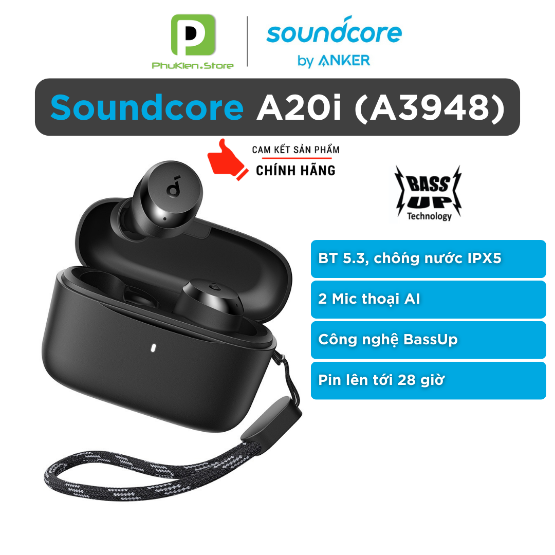 Tai Nghe True Wireless chính hãng Anker Soundcore A20i ( A3948 ) | BT 5.3 | BassUp [ beat P20i Air Mini 2 ]