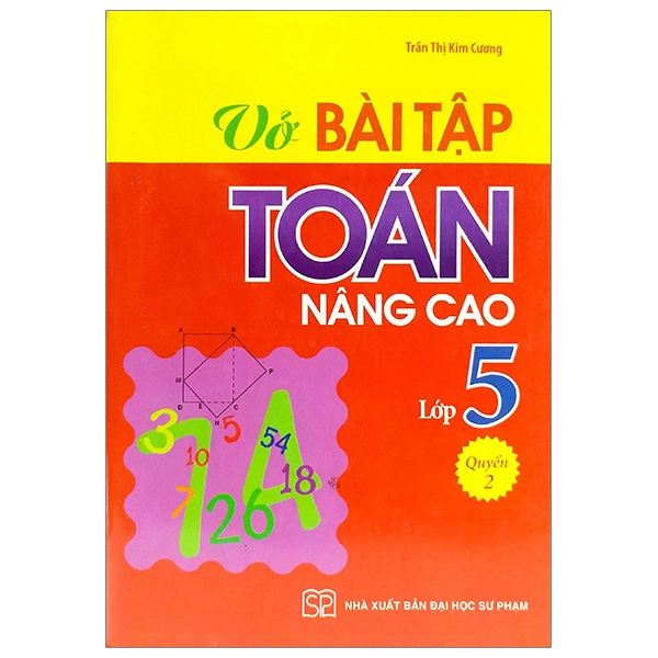 Fahasa - Vở Bài Tập Toán Nâng Cao Lớp 5 - Quyển 2 (Tái Bản)
