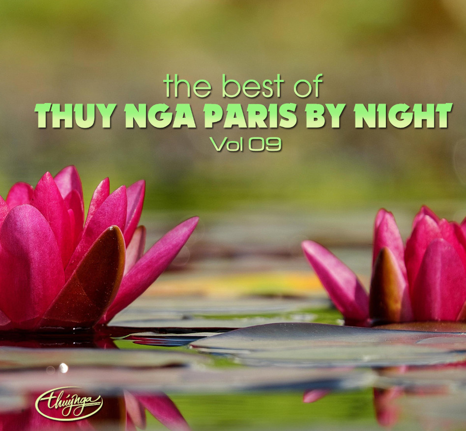 The best of - THUY NGA PARIS BY NIGHTS - Vol.9
