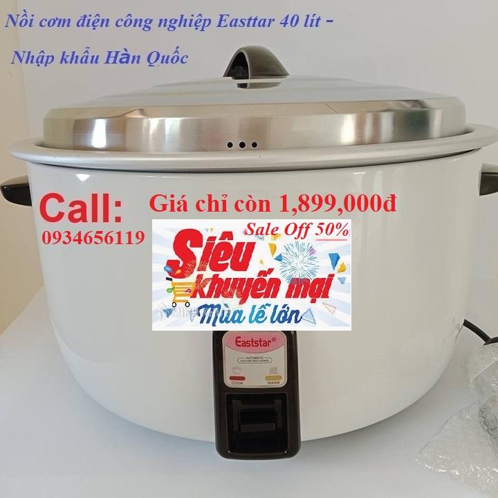 Nồi cơm điện công nghiệp - Nồi cơm điện công nghiệp Easttar 40 lít, siêu bền, chất lượng, khuyến mại vàng đến 50%