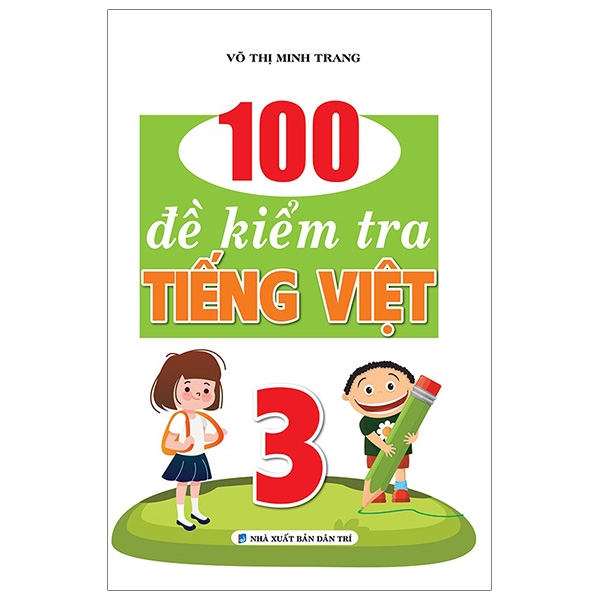 Fahasa - 100 đề kiểm tra tiếng việt 3