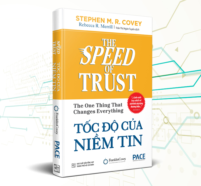Tốc độ của niềm tin - stephen m. r. covey, rebecca r. merrill - pace books