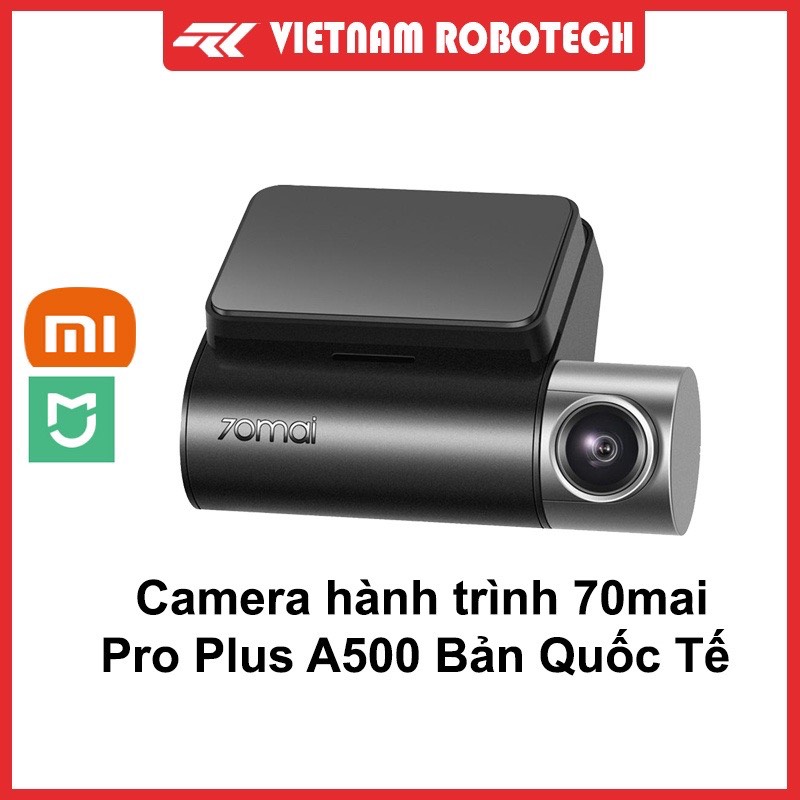 Camera hành trình 70mai pro plus a500 bản quốc tế