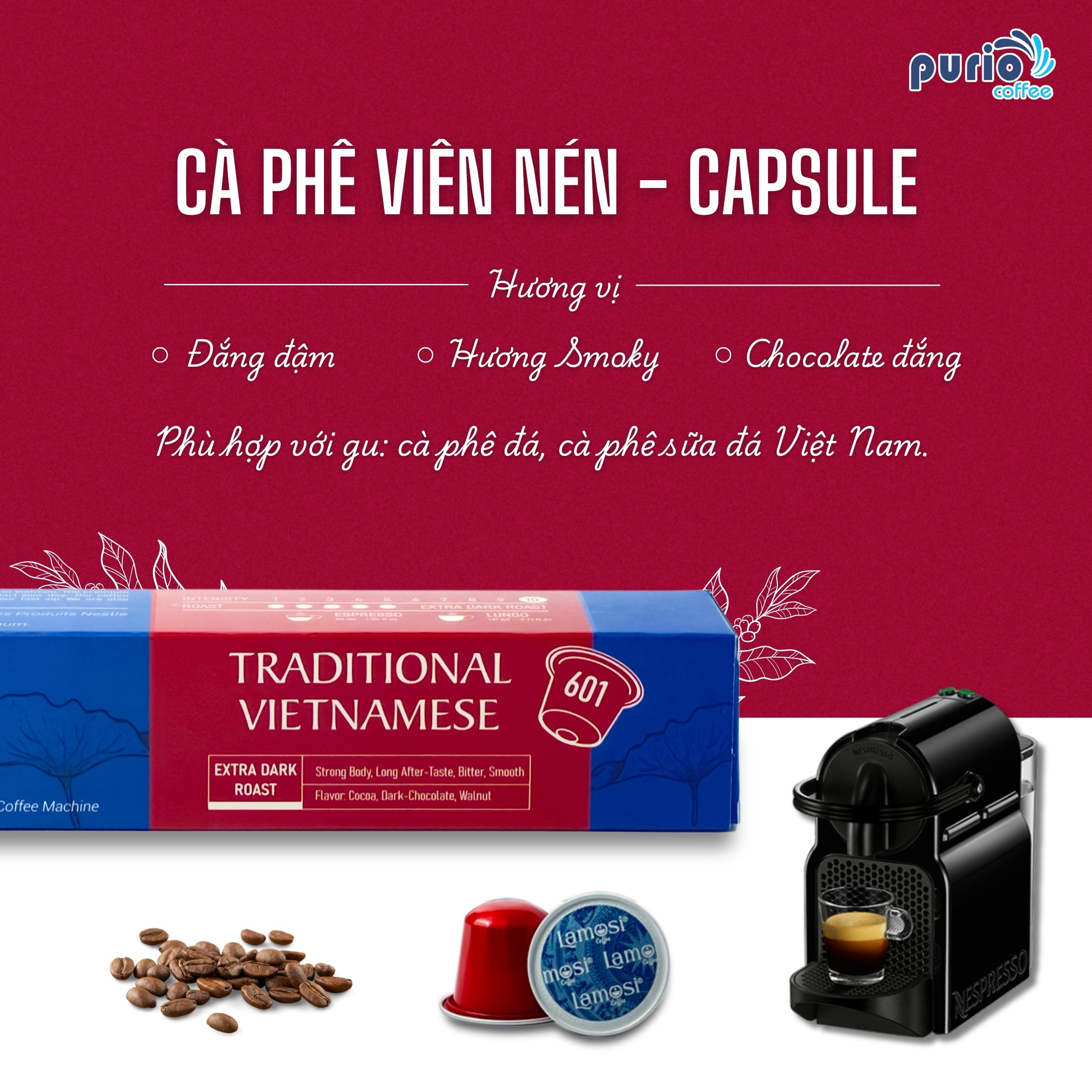 [Bán chạy nhất] Cà phê viên nén Lamosi - (601) Traditional Vietnamese - Phù hợp máy pha Capsule Nespresso - Chính hãng Purio Coffee - Hạt cà phê rang mộc, nguyên chất, xay mịn