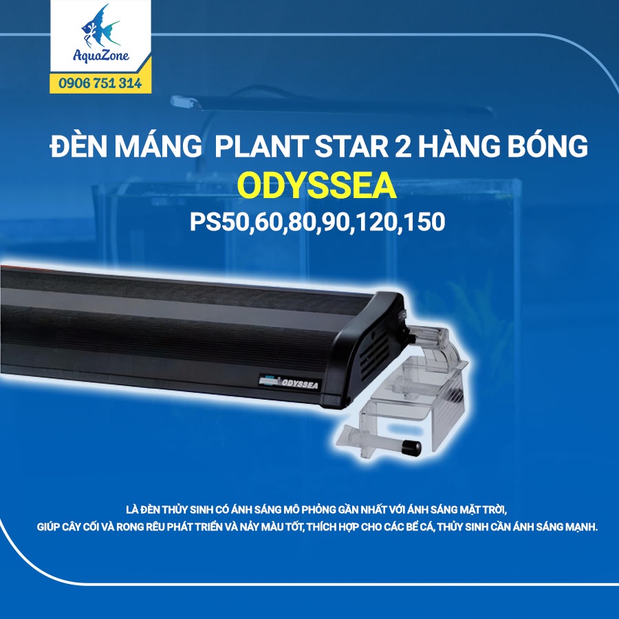 Đèn máng thủy sinh odyssea plant star 2 hàng bóng ps50/ 60/ 80/ 90/ 120/ 150