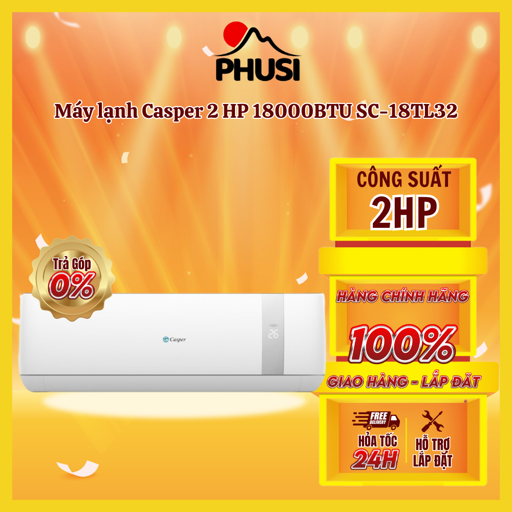 TRẢ GÓP 0% - BẢO HÀNH 3 NĂM - Máy lạnh Casper 2 HP 18000BTU SC-18TL32