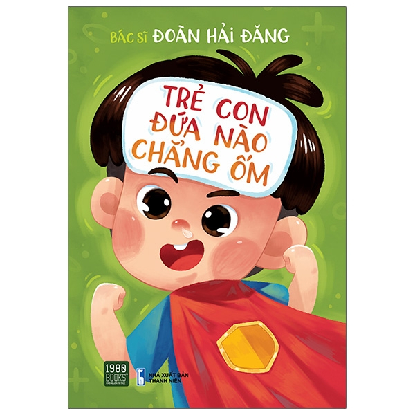 Sách trẻ con đứa nào chẳng ốm - 1980books hcm